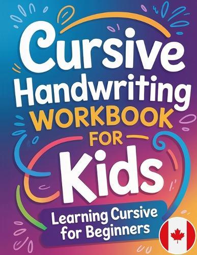 Cursive Handwriting Workbook for Kids: Learning Cursive for Beginners