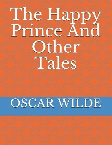 The Happy Prince And Other Tales