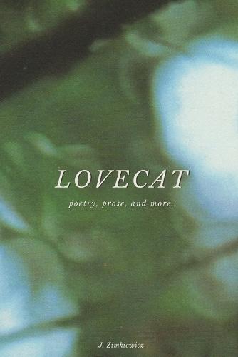 Lovecat: Poetry, Prose, and Words