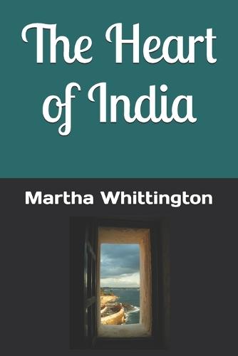 The Heart of India