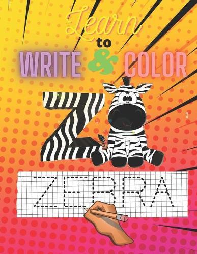 Learn to Write and Color: Magic ABC book for kindergarteners and tollders (Alphabet Book, Toddler Book, Write, Read, and Color)
