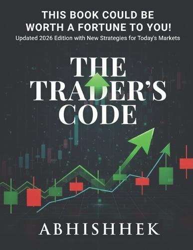 The Trader's Code: This Book Could Be Worth a Fortune to You