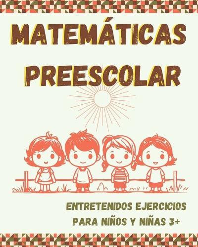 Matemáticas Preescolar: Libro de matemáticas con actividades para preescolares 3+