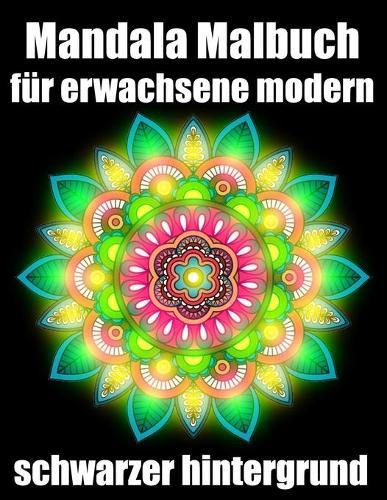 Mandala malbuch fur erwachsene modern schwarzer hintergrund: 50 mandalas block malbuch fur erwachsene din a4, modern motivation mit anti-stress-wirkung fur senioren set-perfektes Geschenk fur Geburtstag, Weihnachten, Thanksgiving