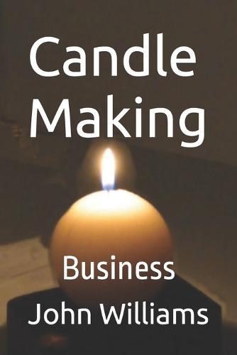 Candle Making: Business