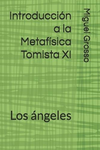 Introducción a la Metafísica Tomista XI: Los ángeles