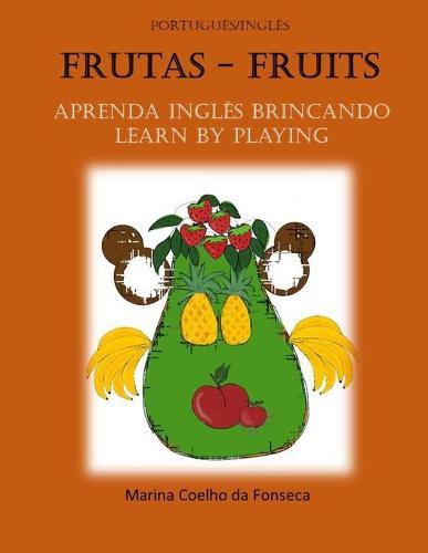 Frutas - Fruits: Aprenda INGLES brincando Learn by Playing