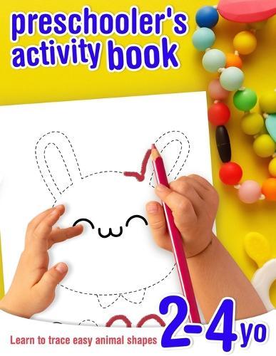 Learn to trace easy animal shapes - preschooler's activity book - 2-4 yo: Tracing and coloring exercise book for toddlers beginning to learn pen control and shapes drawing.