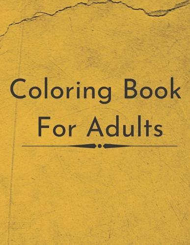 Coloring Book for Adults: Dream, Enjoy, Floral, Relaxation