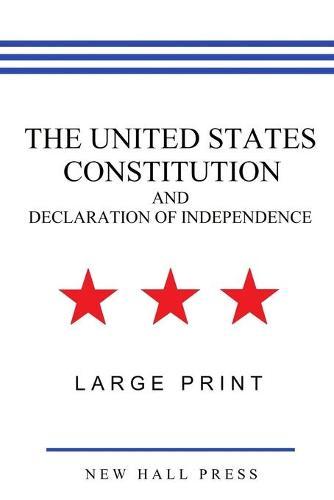 The United States Constitution and Declaration of Independence (Large Print)
