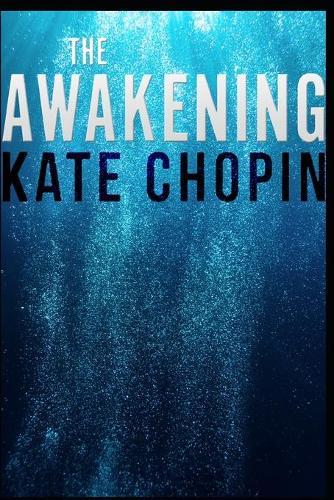 The Awakening: Annotated