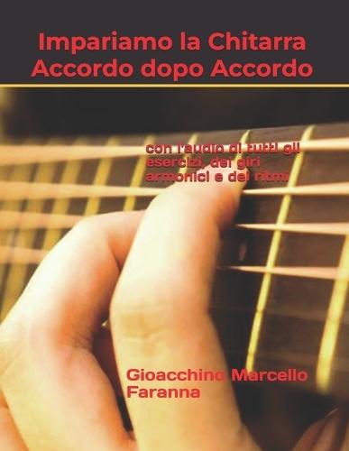 Impariamo la chitarra accordo dopo accordo: Con l'audio di tutti gli esercizi, Dei giri armonici e dei ritmi
