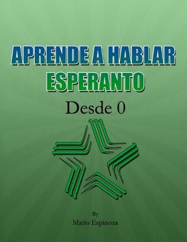 Aprende a Hablar Esperanto: Desde 0