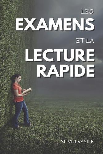 Les Examens Et La Lecture Rapide: Speed Reading