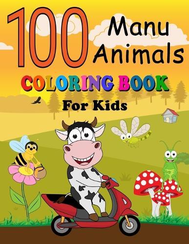 100 Manu Animals Coloring Book for Kids: English - Samoan Pages of Animals to Color and Learn Samoa Vocabulary Language. Activity Workbook for Toddlers, Boys & Girls, Preschool and Kindergarten
