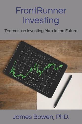 FrontRunner Investing: Themes: an Investing map to the future