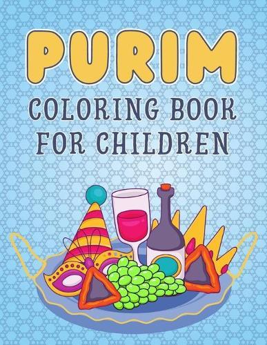 Purim Coloring Book For Children: Activity Books for Boys and Girls Megillah, Superhero, Esther and more Cute and Simple Illustrations for Kids who Purim Celebration ( Great gift idea for jewish holiday! )