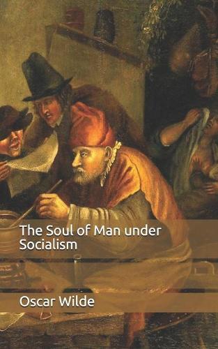 The Soul of Man under Socialism