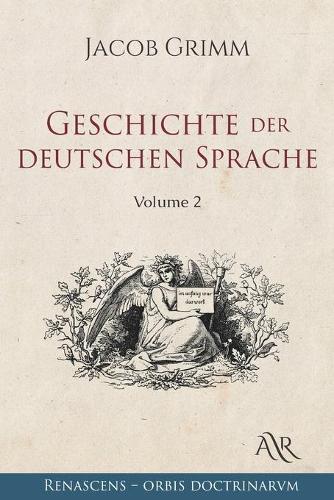 Geschichte der deutschen Sprache: Volume 2