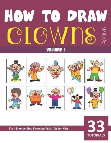 How to Draw Clowns for Kids - Vol 1