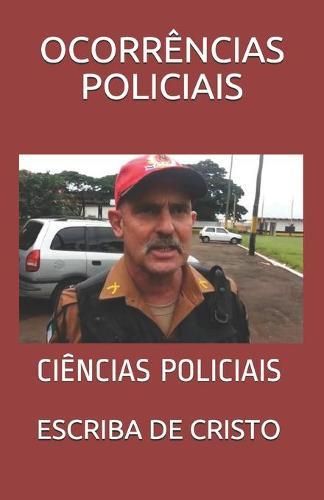Ocorrencias Policiais: Ciencias Policiais