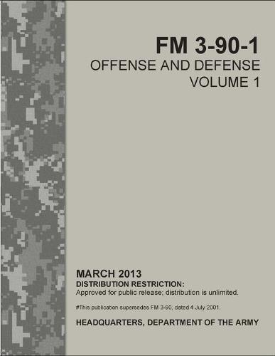 FM 3-90-1 Offense and Defense Volume 1