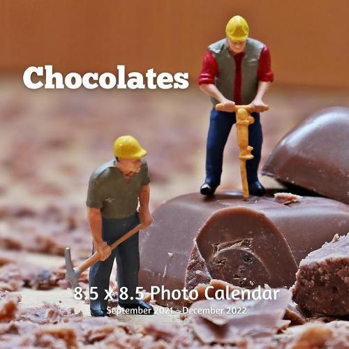 Chocolates 8.5 X 8.5 Calendar September 2021 -December 20220: Monthly Calendar with U.S./UK/ Canadian/Christian/Jewish/Muslim Holidays-Horses Animal Nature