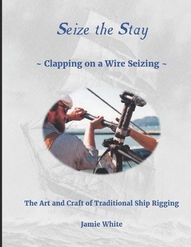 Seize The Stay: Clapping on a Wire Seizing