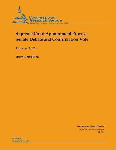 Supreme Court Appointment Process: Senate Debate and Confirmation Vote