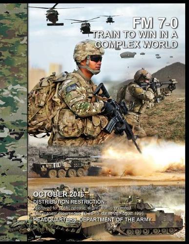 FM 7-0 Train to Win in a Complex World