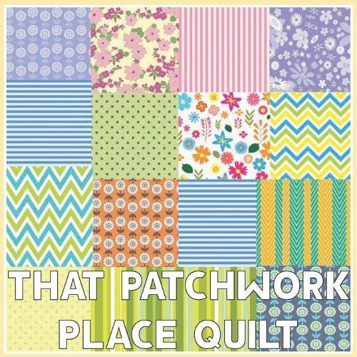 That Patchwork Place Quilt: Official That Patchwork Place Quilt Calendar 2021, 12 Months