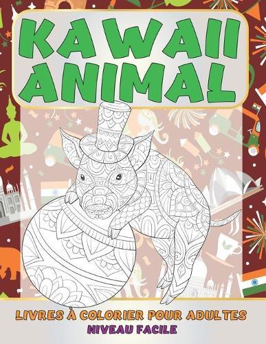 Livres a colorier pour adultes - Niveau facile - Kawaii Animal