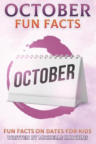 October Fun Facts: Fun Facts on Dates for Kids #10