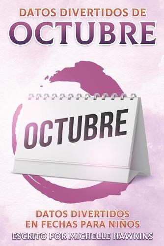 Datos divertidos de octubre: Datos divertidos en fechas para niños #10