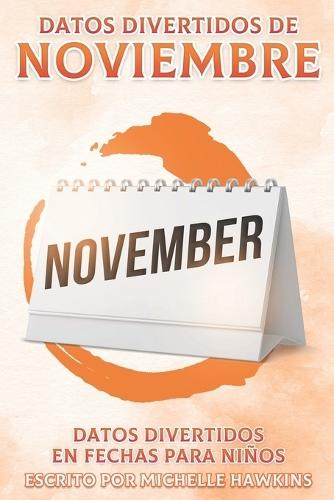 Datos divertidos de noviembre: Datos divertidos en fechas para niños #11