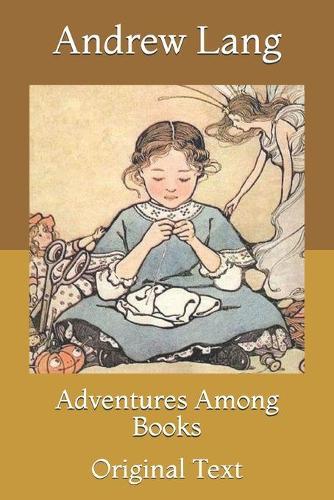 Adventures Among Books: Original Text