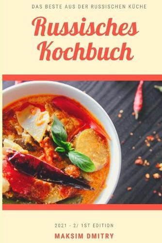 Russisches Kochbuch: Das Beste aus der russischen Kuche