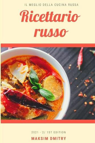 Ricettario russo: Il meglio della cucina russa