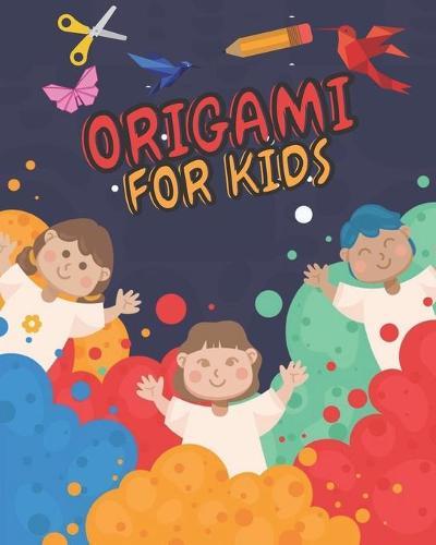 Origami for Kids: origami for kids ages 8-12 - Origami Easter Paper Crafts Activity Book - Origami Book From Easy To Advanced With Over 35 Cases