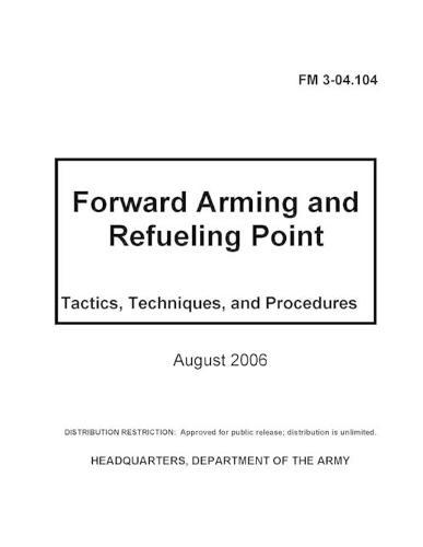FM 3-04.104 Forward Arming and Refueling Point