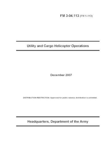 FM 3-04.113 Utility and Cargo Helicopter Operations