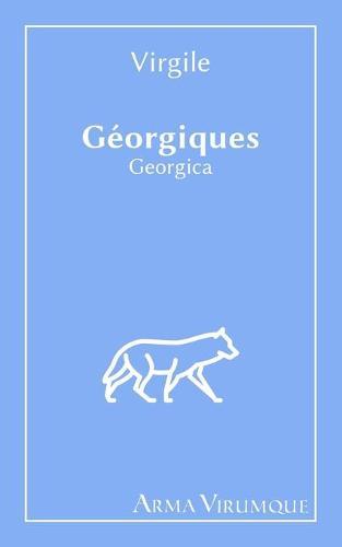 Georgiques (Georgica) - Virgile