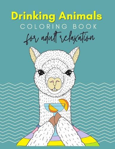 Drinking Animals Coloring Book For Adults Relaxation