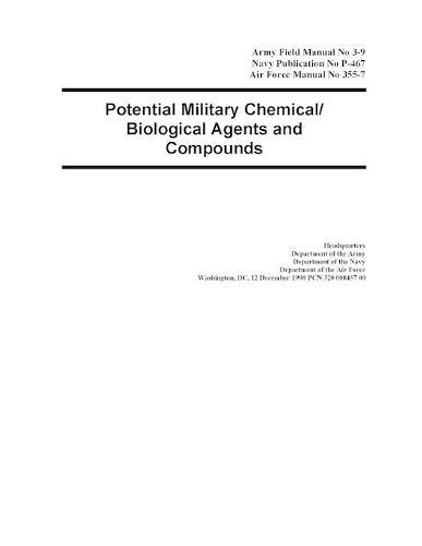 FM 3-9 Potential Military Chemical/ Biological Agents and Compounds