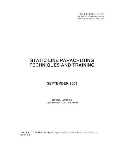 FM 3-21.220 (FM 57-220) Static Line Parachuting Techniques and Training