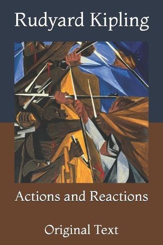 Actions and Reactions: Original Text