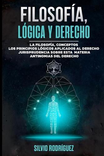 Filosofia, Logica y Derecho