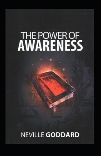 The Power of Awareness: (Illustrated Edition)