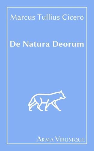 De Natura Deorum - Marcus Tullius Cicero