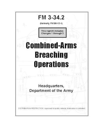 FM 3-34.2 Combined-Arms Breaching Operations